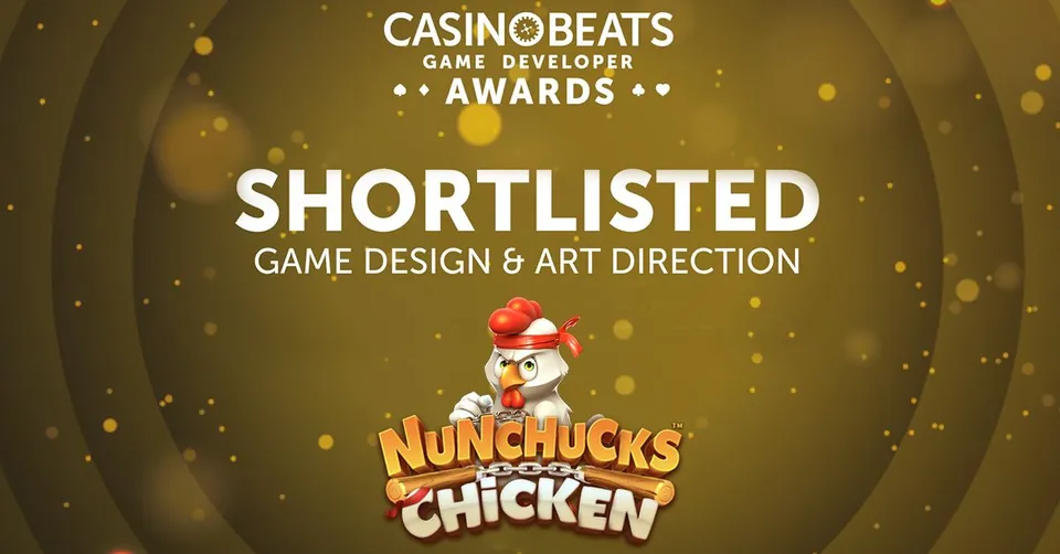 Our Nunchucks Chicken slot was  shortlisted for GAME DESIGN & ART DIRECTION in the CasinoBeats Awards